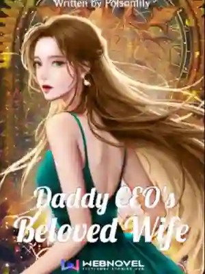Daddy CEO's Beloved Wife