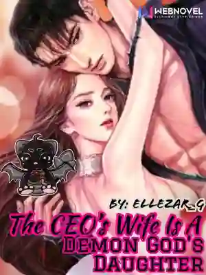 The CEO's Wife Is A Demon God's Daughter