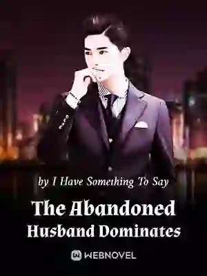 The Abandoned Husband Dominates