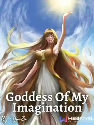Quick Transmigration: Goddess Of My Imagination