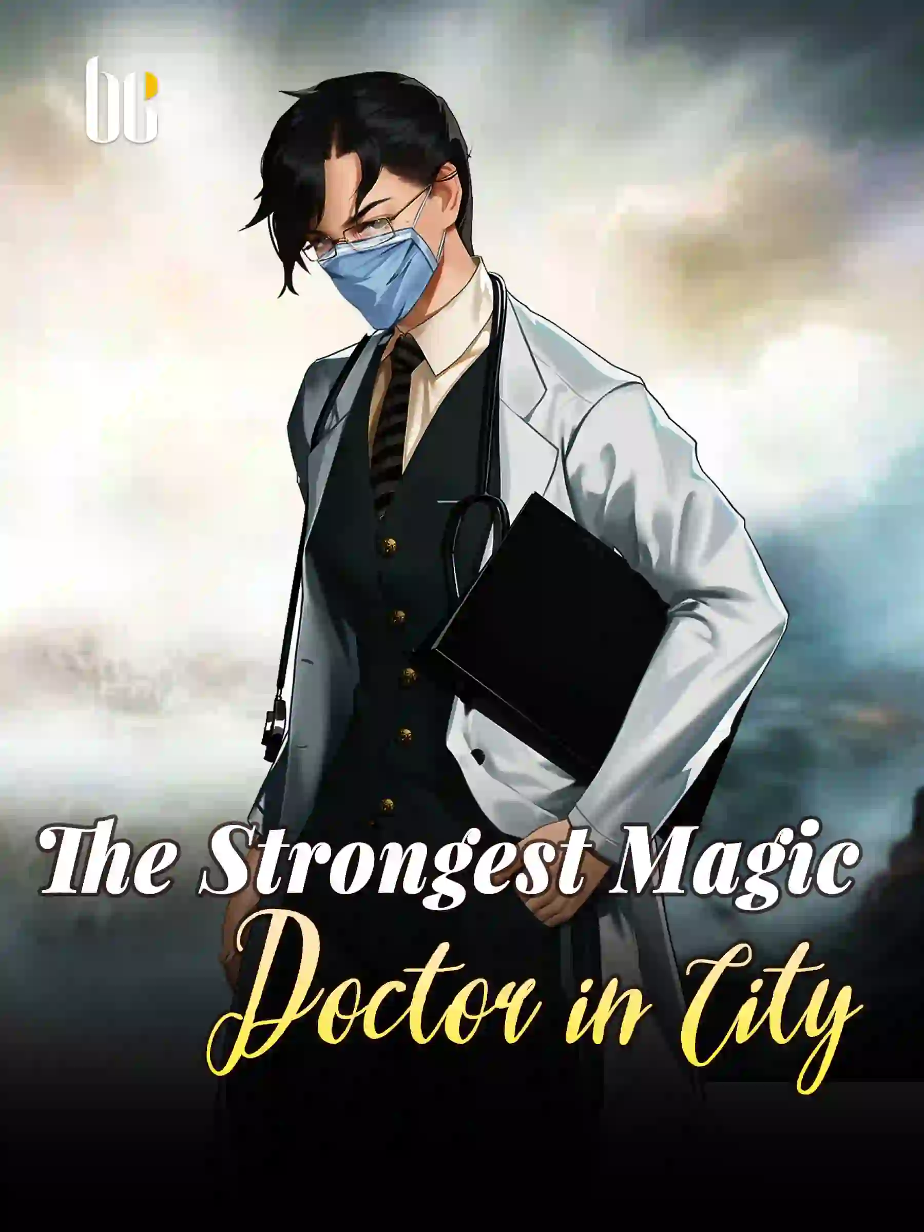 The Strongest Magic Doctor in City