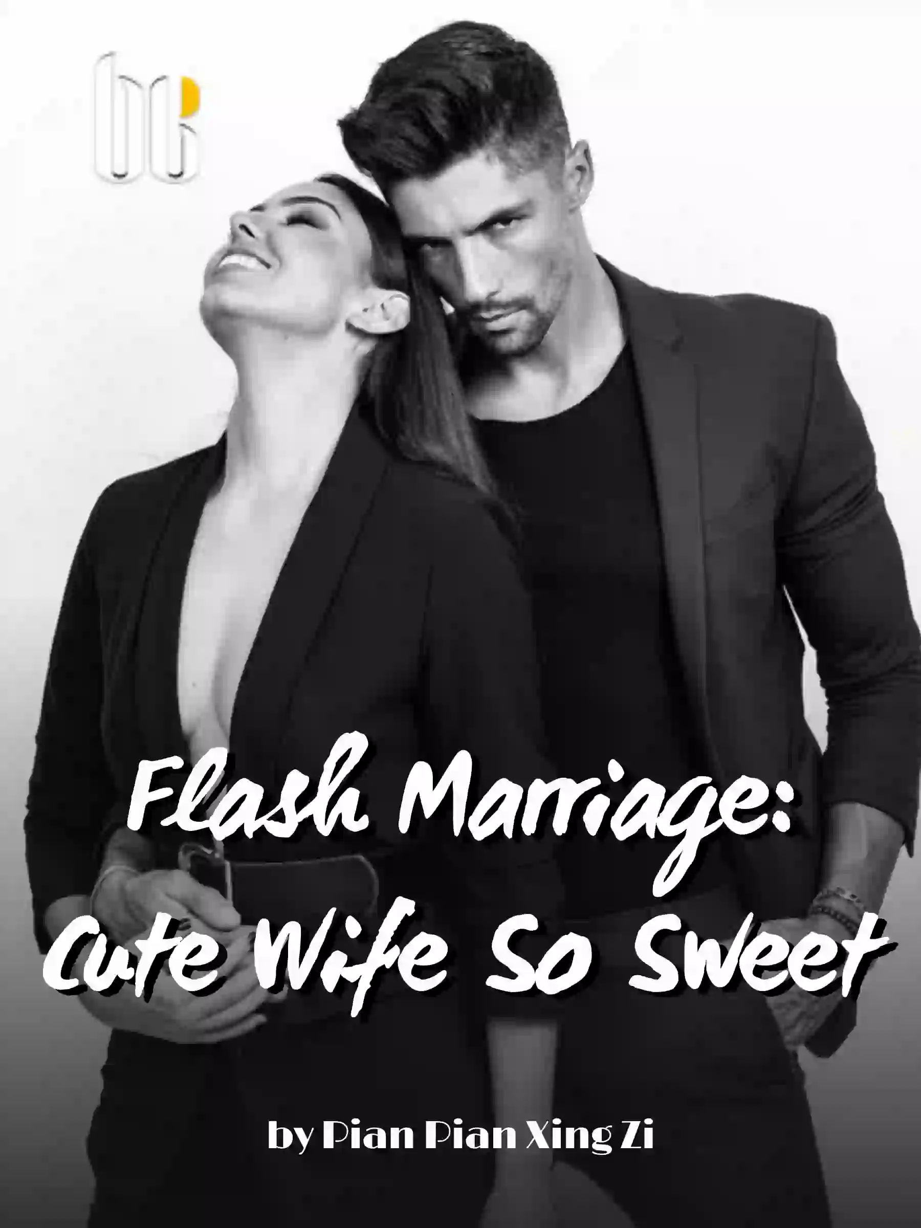 Flash Marriage: Cute Wife So Sweet