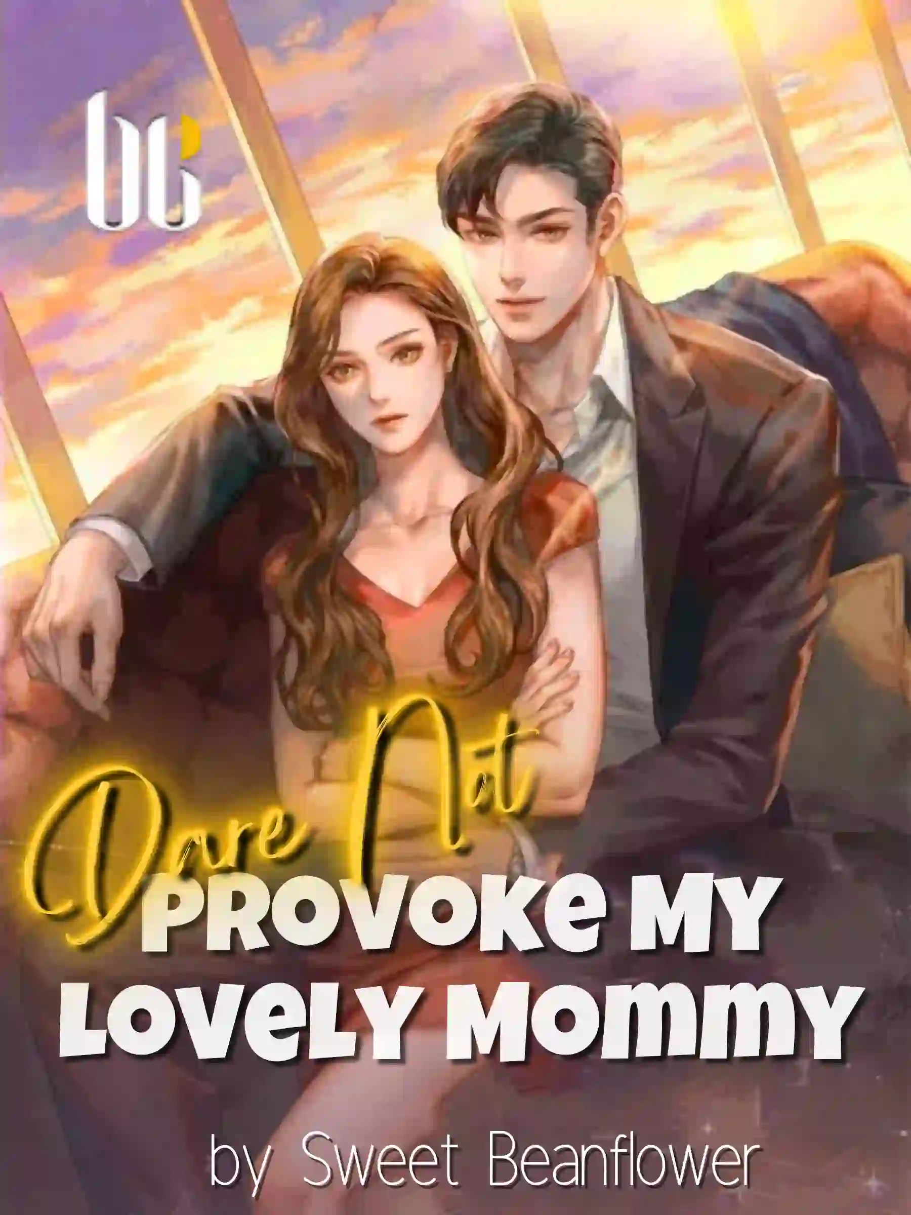 Dare Not Provoke My Lovely Mommy