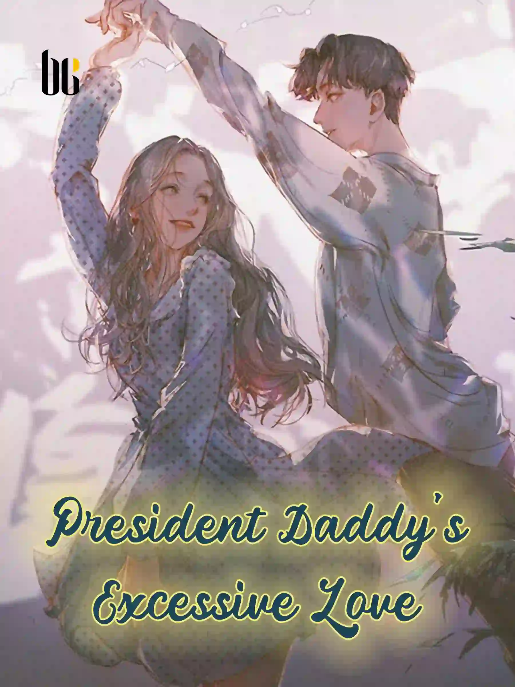 President Daddy’s Excessive Love