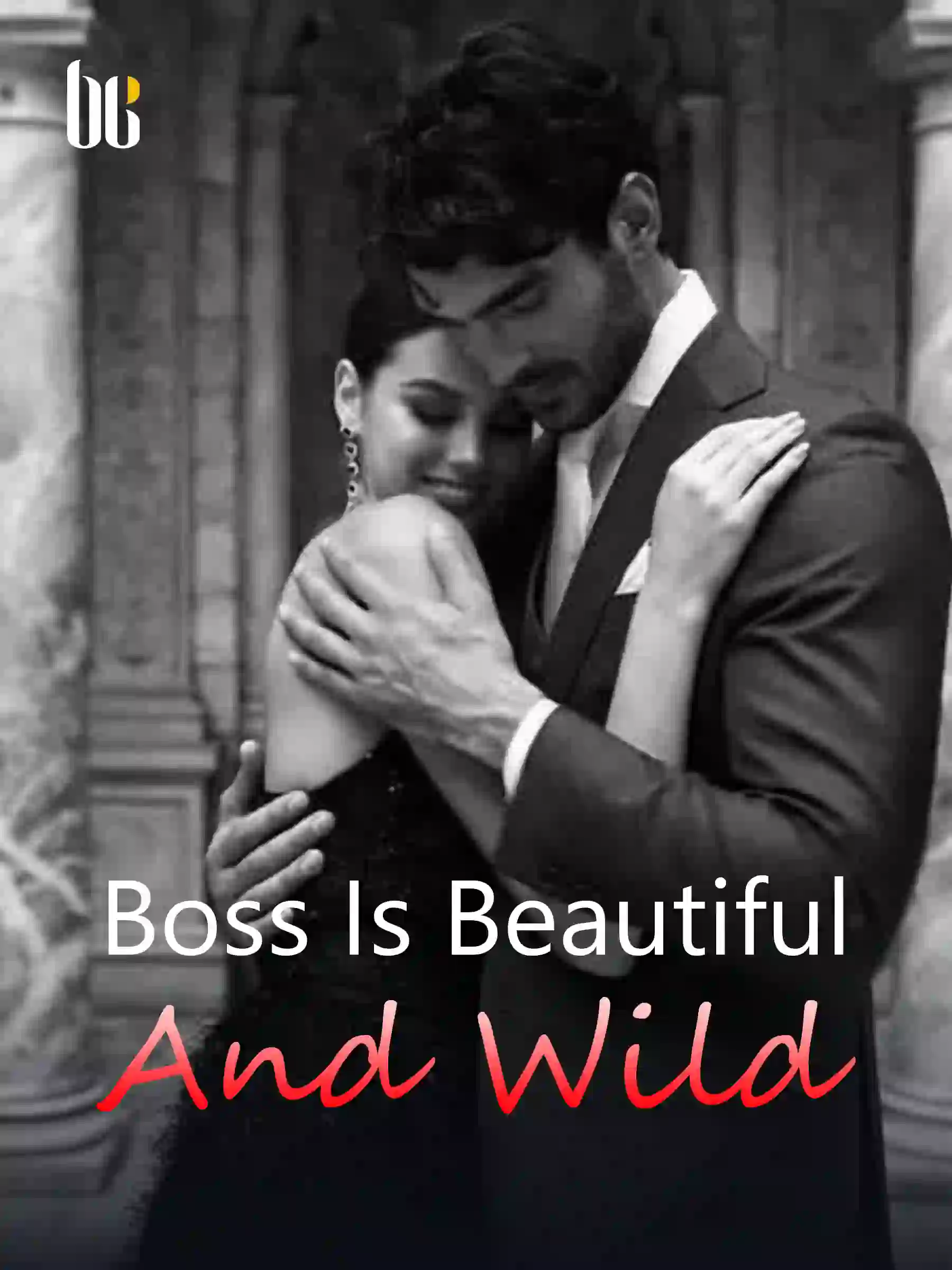 Boss Is Beautiful And Wild