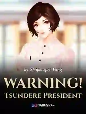 WARNING! Tsundere President