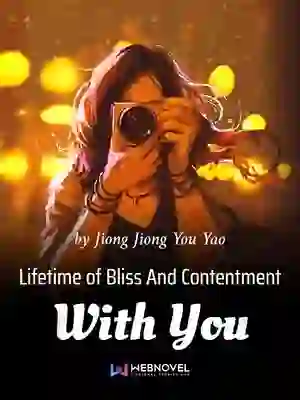 Lifetime of Bliss And Contentment With You